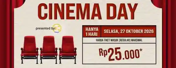 Cinema Day 27 Oktober Tawarkan Tiket Film Reguler Maksimal Rp25.000