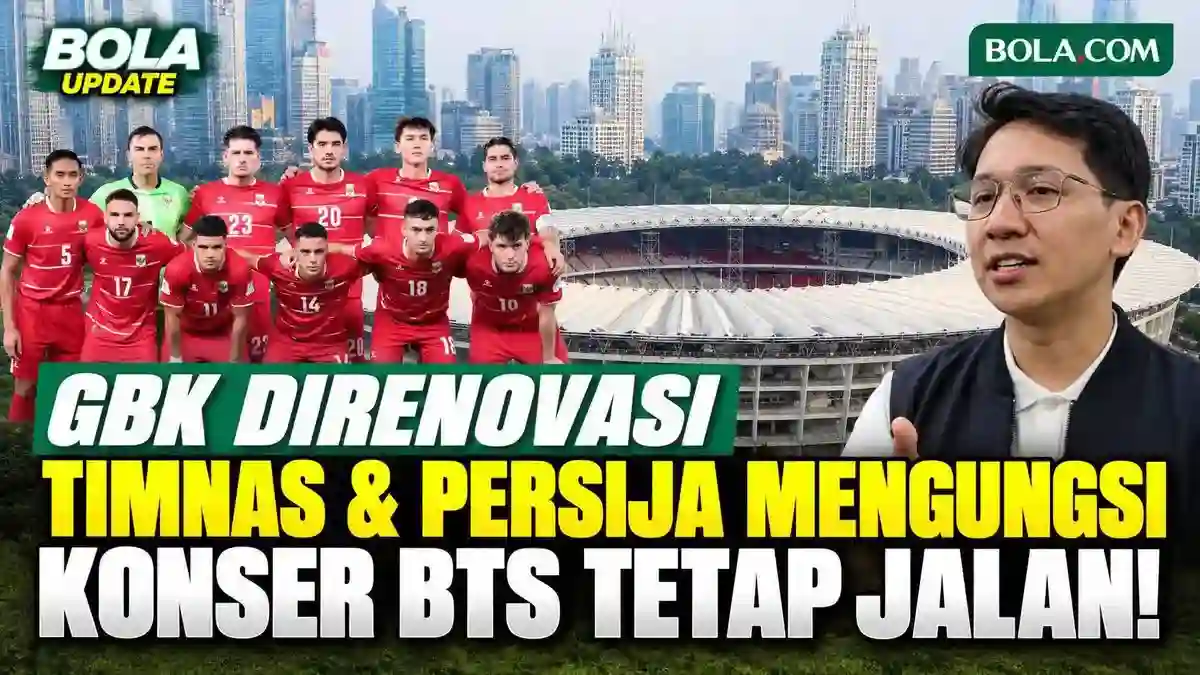 Renovasi SUGBK hingga April 2027 Berdampak pada Agenda Timnas, Persija, dan Konser BTS