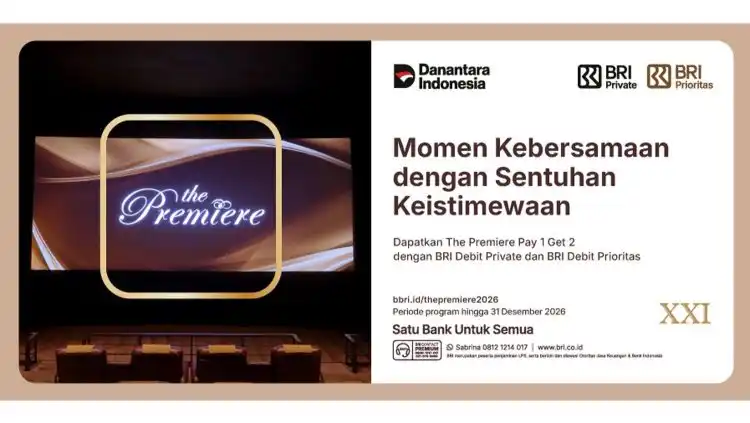 Nasabah BRI Private dan BRI Prioritas makin dimanja promo nonton di The premiere, beli 1 tiket dapat 2 Nasabah BRI Private dan BRI Prioritas makin dimanja promo nonton di The premiere, beli 1 tiket dapat 2