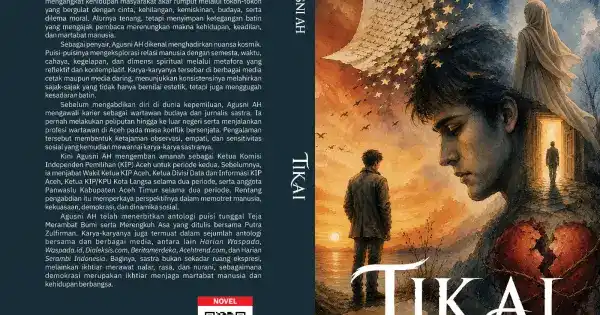 Tikai dan Jejak Sastra Agusni AH di Tengah Kesibukan Kepemiluan Tikai dan Jejak Sastra Agusni AH di Tengah Kesibukan Kepemiluan